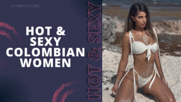 15 Mujeres y Chicas Colombianas Calientes y Sexys (2023)