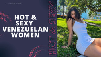 15 Mujeres y Chicas Venezolanas Calientes y Sexys (2023)